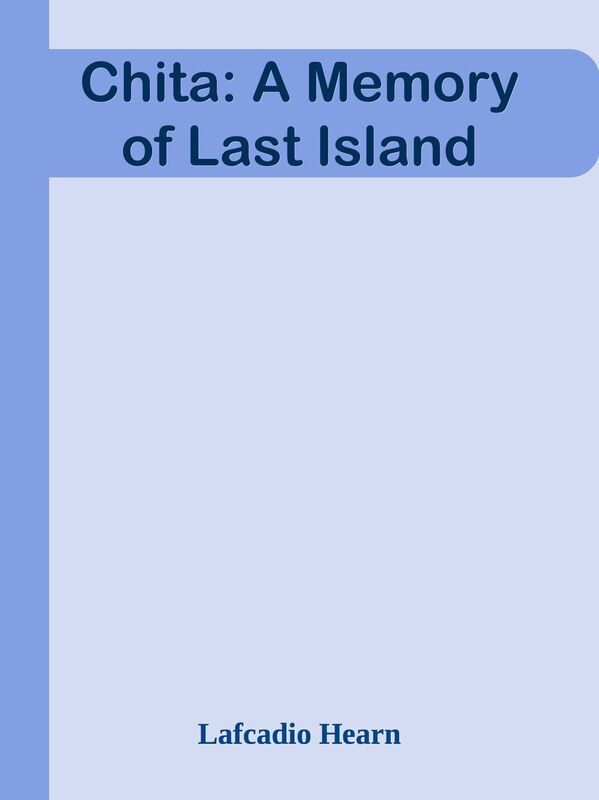 Chita: A Memory of Last Island
