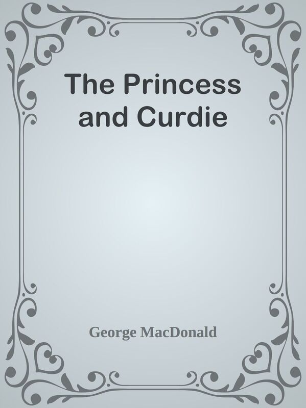 The Princess and Curdie