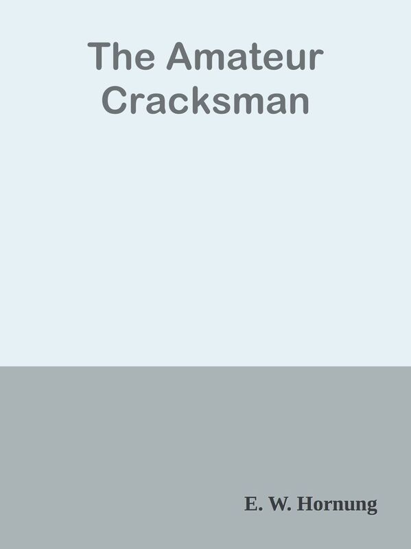 The Amateur Cracksman