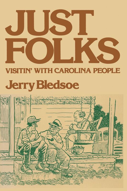 Just Folks: Visitin With Carolina People