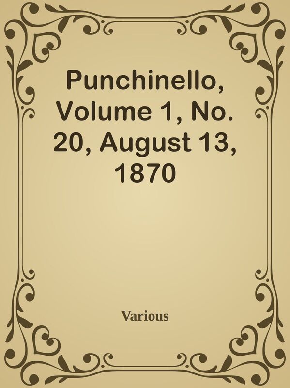 Punchinello, Volume 1, No. 20, August 13, 1870
