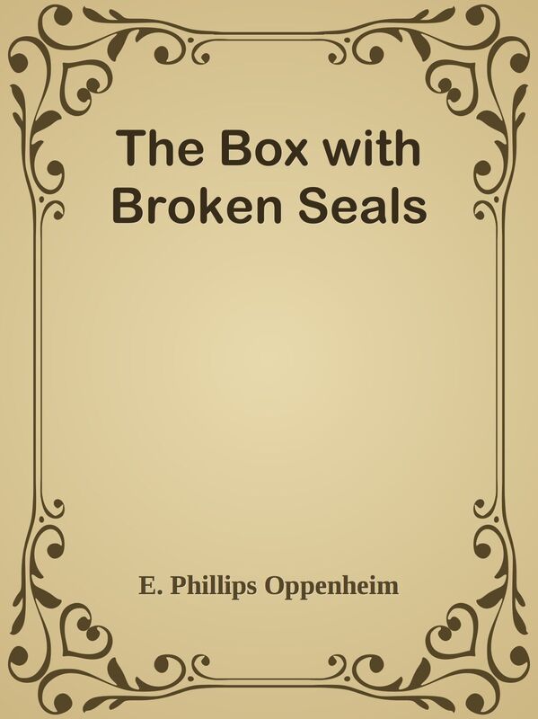 The Box with Broken Seals