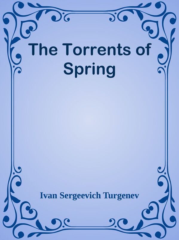The Torrents of Spring
