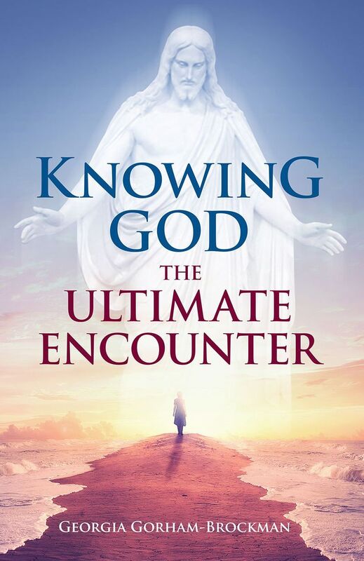 Knowing God: The Ultimate Encounter