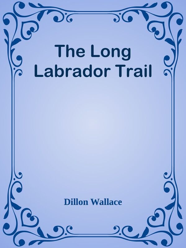 The Long Labrador Trail