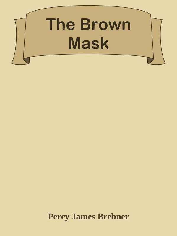 The Brown Mask