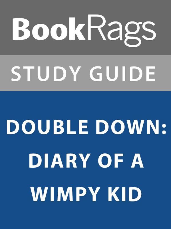 Summary & Study Guide: Double Down: Diary of a Wimpy Kid