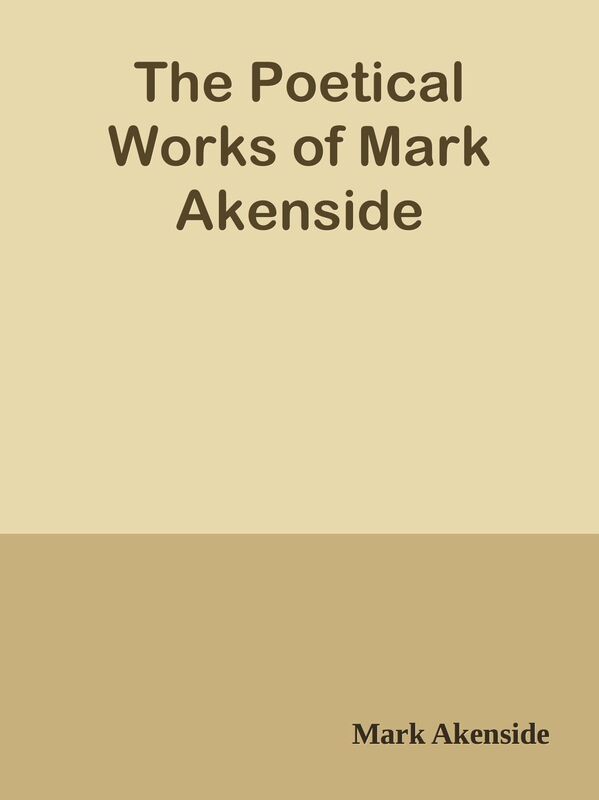 The Poetical Works of Mark Akenside