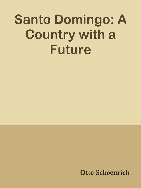Santo Domingo: A Country with a Future