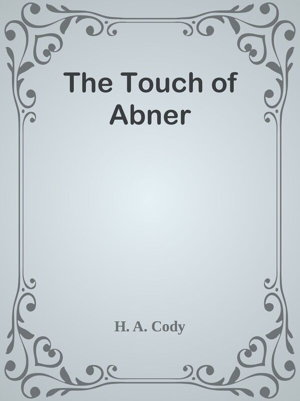 The Touch of Abner