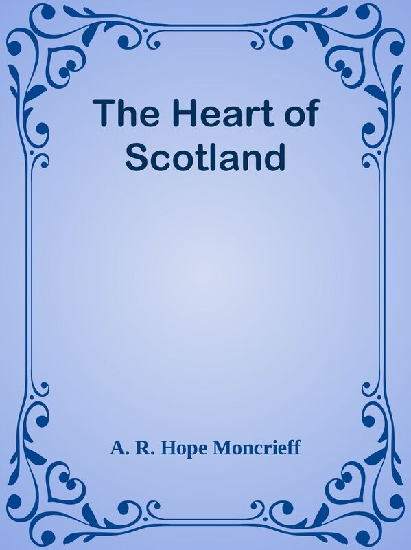 The Heart of Scotland