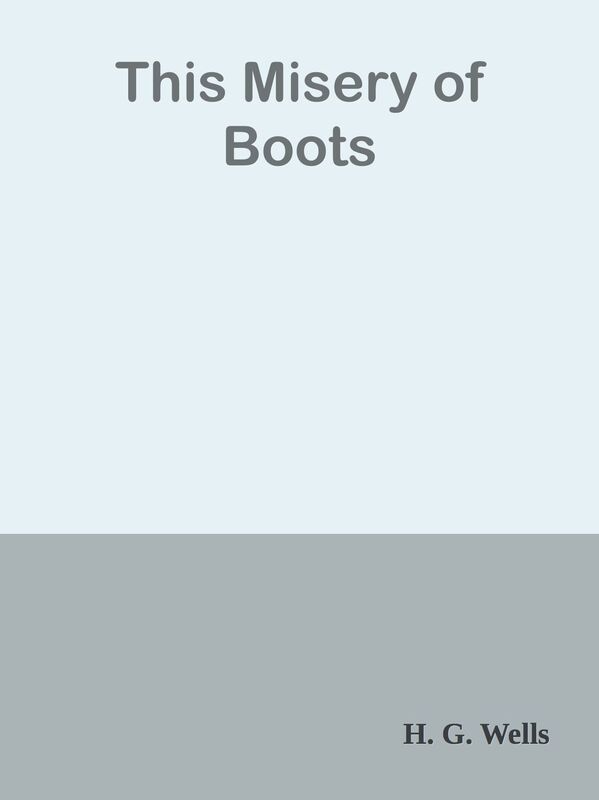 This Misery of Boots