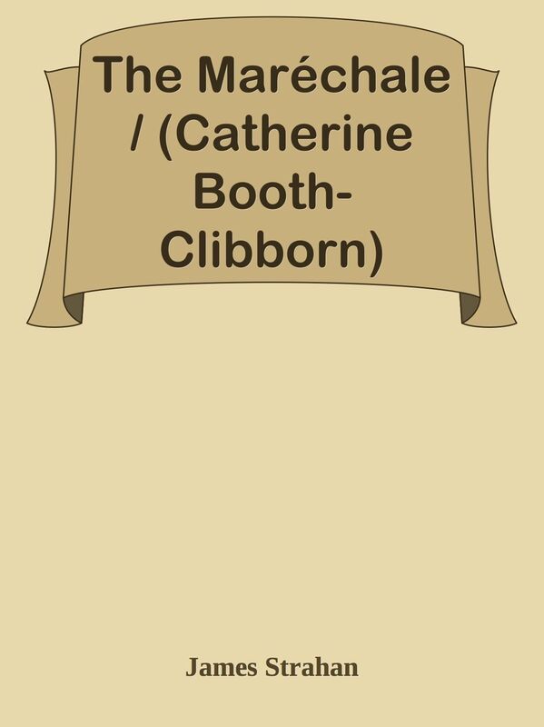 The Marechale / (Catherine Booth-Clibborn)