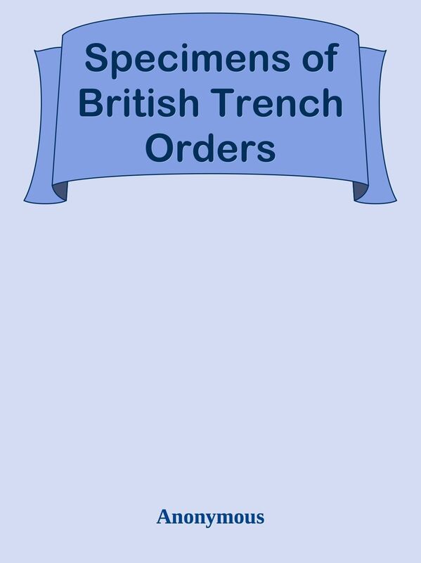 Specimens of British Trench Orders