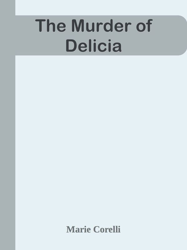 The Murder of Delicia