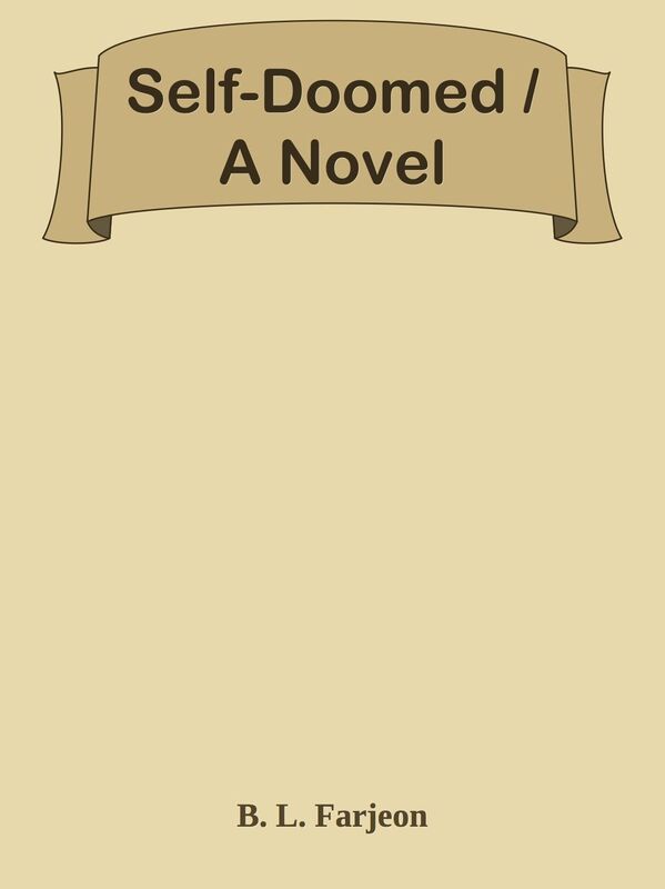 Self-Doomed / A Novel