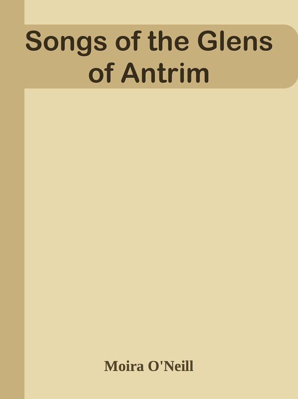 Songs of the Glens of Antrim