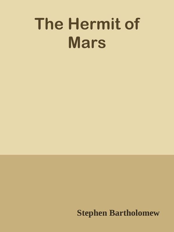 The Hermit of Mars