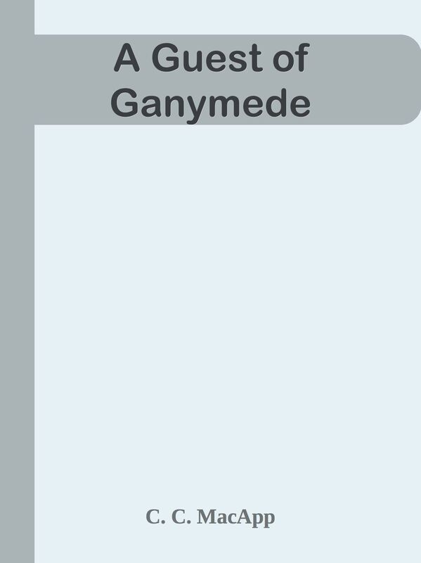 A Guest of Ganymede