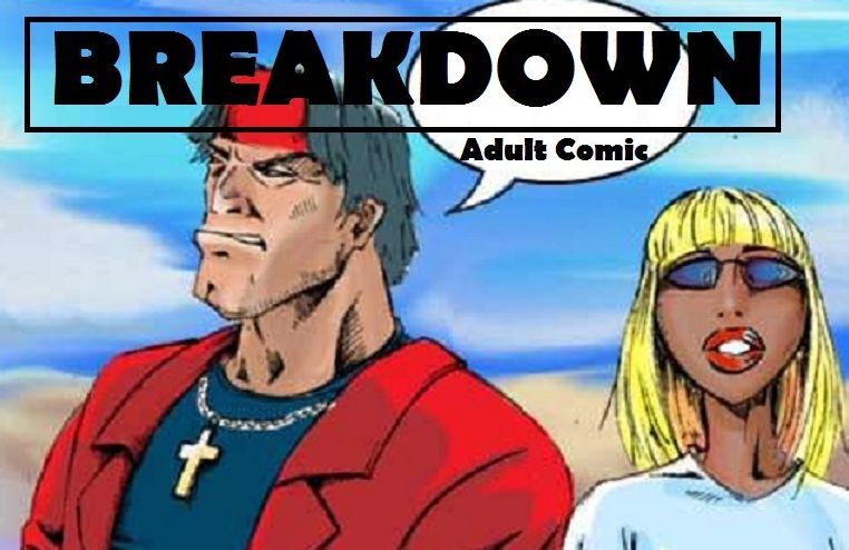 Breakdown (Erotic Comic)