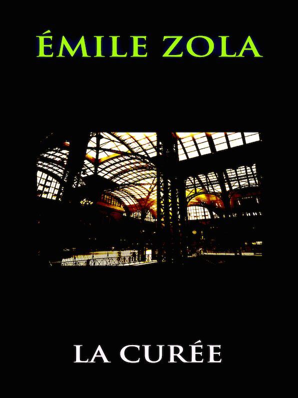 Emile Zola La Curee