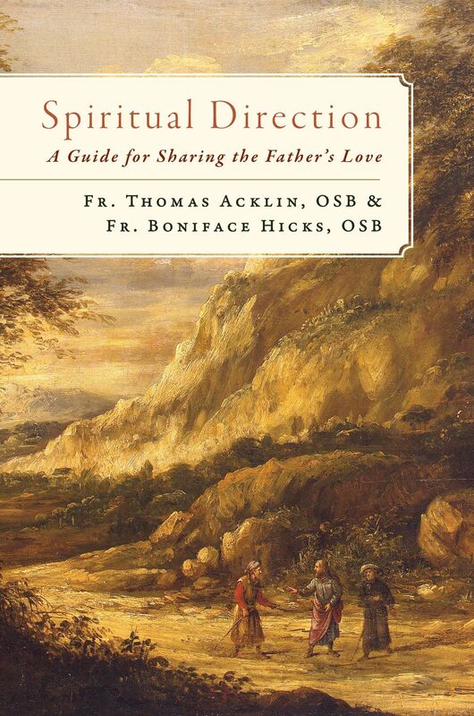 Spiritual Direction: A Guide for Sharing the Fathers Love