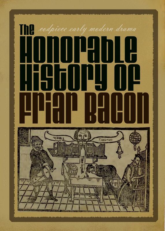 The Honorable History of Friar Bacon.Docx
