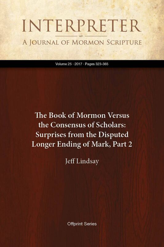 The Book of Mormon Versus the Consensus of Scholars: Surprises from the Disputed Longer Ending of Mark, Part 2