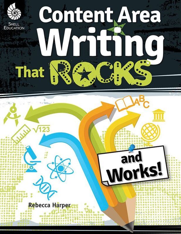 Content-Area Writing That Rocks and Works!