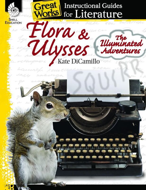 Flora & Ulysses The Illuminated Adventures: Instructional Guides for Literature