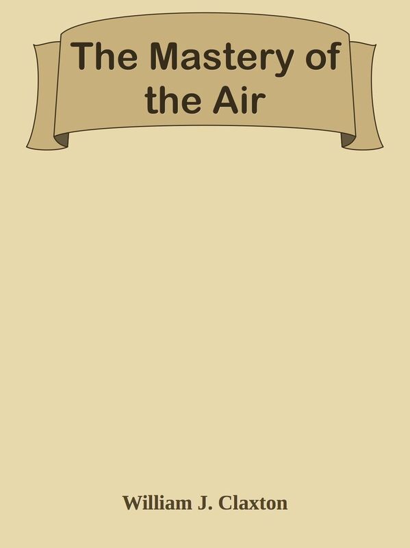 The Mastery of the Air