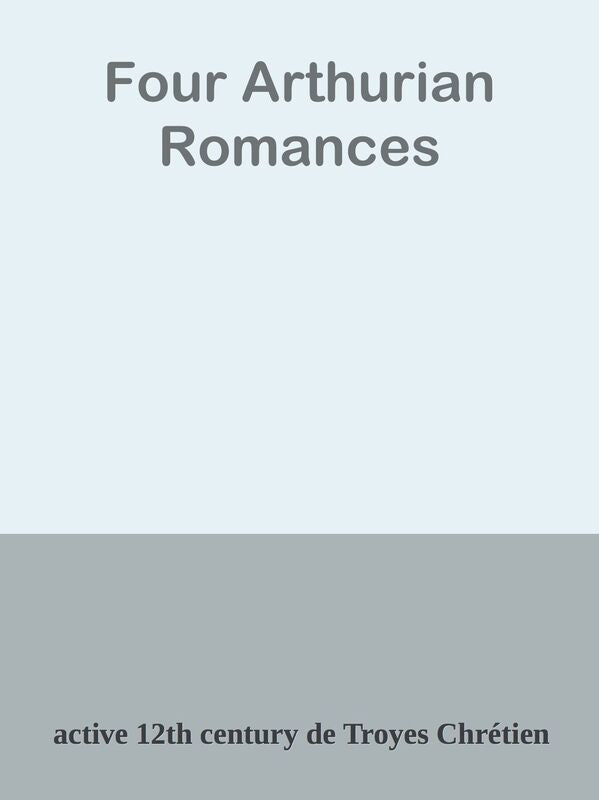 Four Arthurian Romances