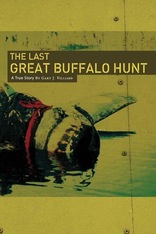 The Last Great Buffalo Hunt