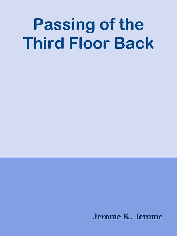 Passing of the Third Floor Back