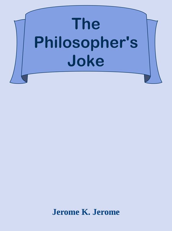 The Philosopher's Joke