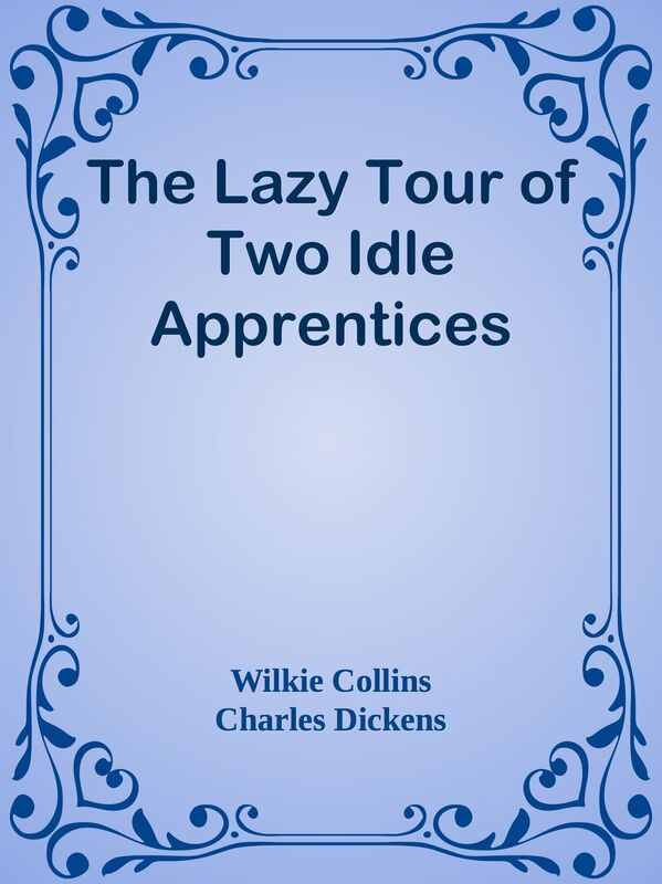 The Lazy Tour of Two Idle Apprentices