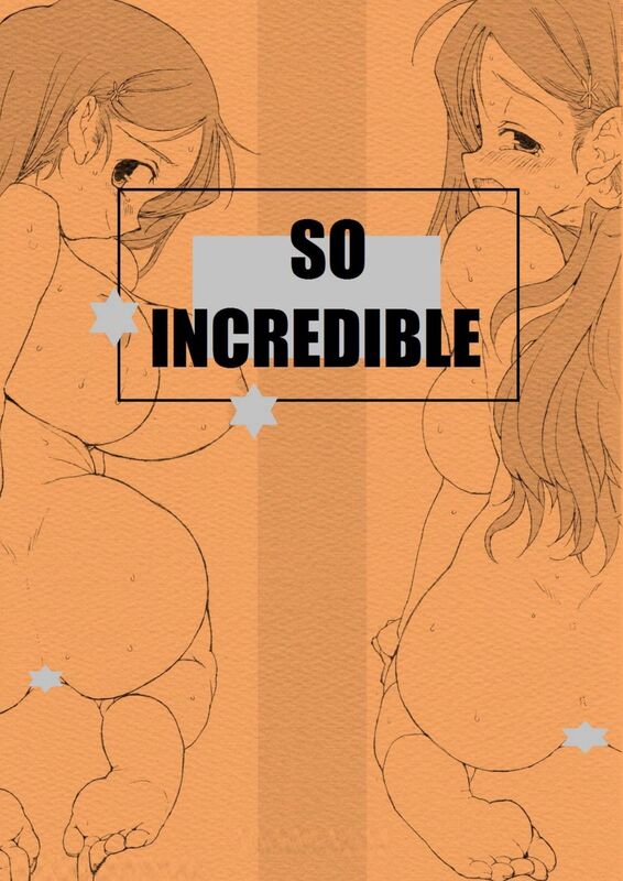 So Incredible - Hentai