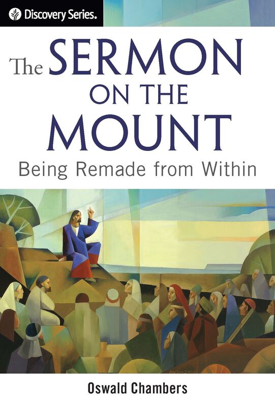 The Sermon on the Mount: Being Remade from Within