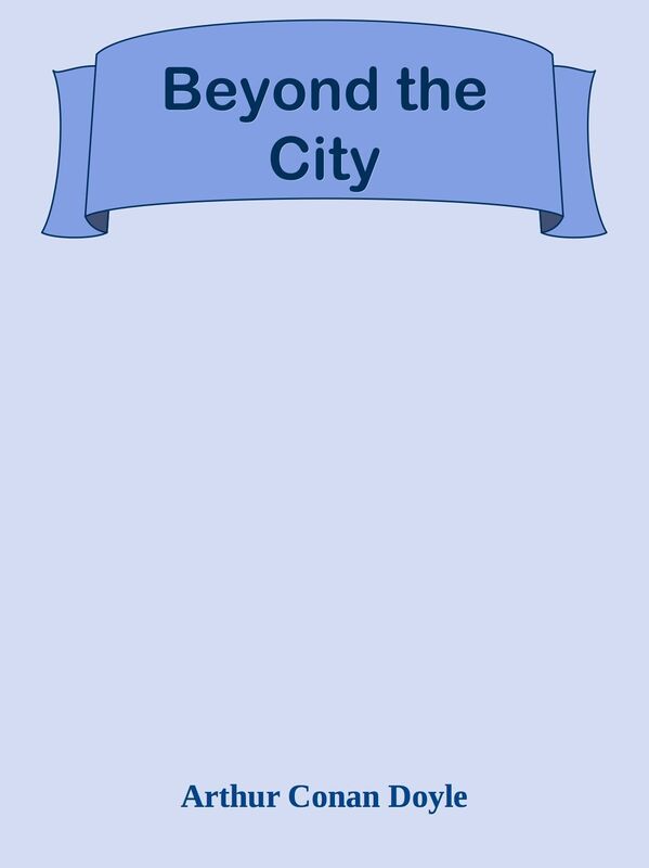 Beyond the City