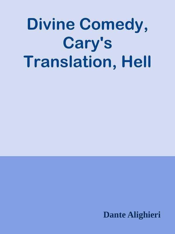Divine Comedy, Cary's Translation, Hell