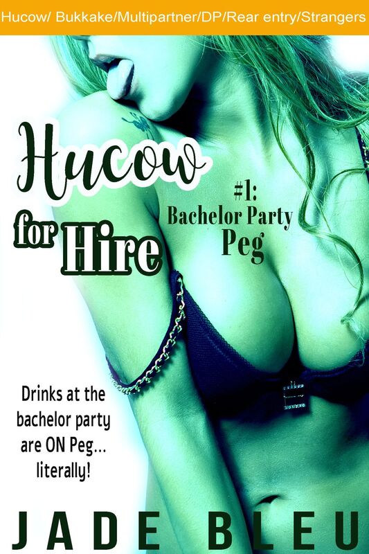 Hucow for Hire #1: Bachelor Party Peg (Lactation/hucow erotica, Exhibition, Multipartner, Strangers)