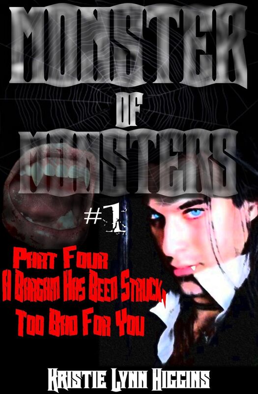 Monster of Monsters #1 Part Four: A Bargain Has Been Struck, Too Bad For You