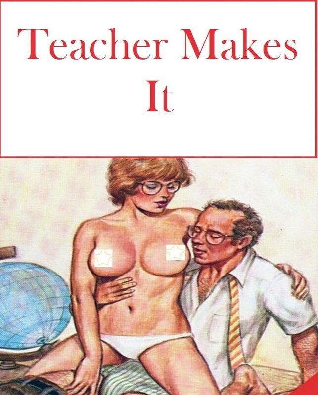 Teacher Makes It - Erotic Novel