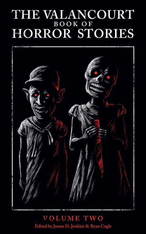 The Valancourt Book of Horror Stories: Volume Two
