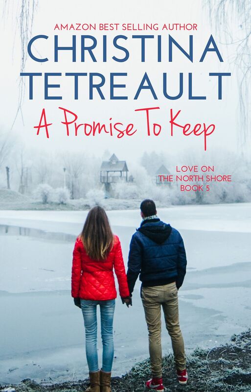 A Promise to Keep (Love on the North Shore Series #5)