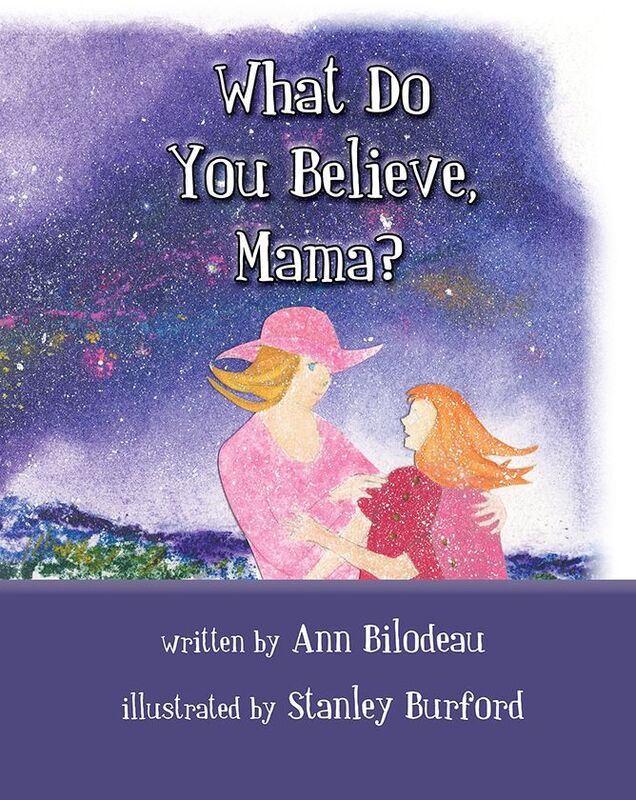 What Do You Believe, Mama?