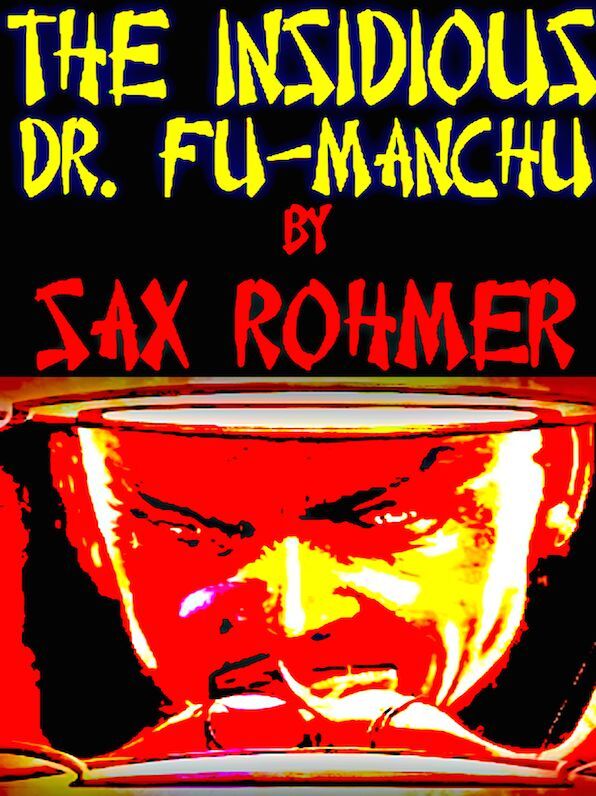 Sax Rohmer The Insidious Dr. Fu Manchu