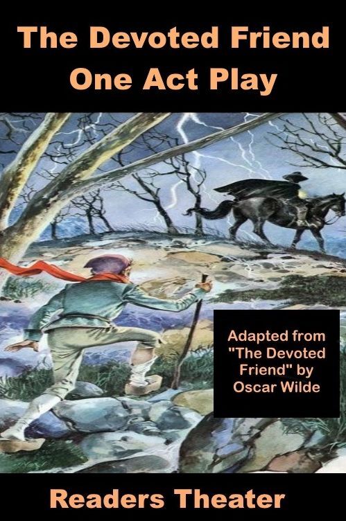 The Devoted Friend - One Act Readers Theater