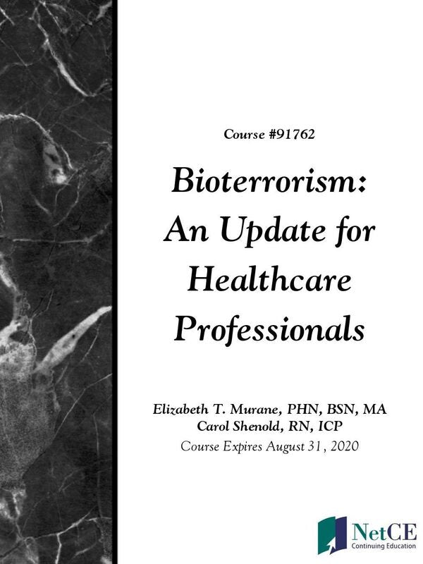 Bioterrorism: An Update for Healthcare Professionals