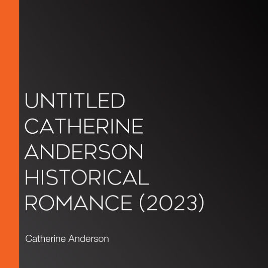 Untitled Catherine Anderson Historical Romance (2023)